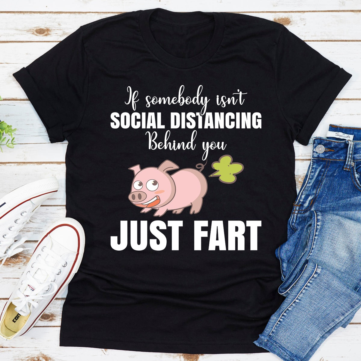 If Somebody Isn't Social Distancing Behind You T-Shirt-7